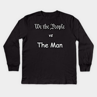 We the People vs The Man Kids Long Sleeve T-Shirt